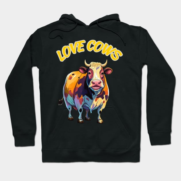 Love Cows Hoodie by ArtShare